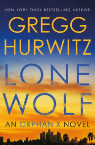 Free download online books in pdf Lone Wolf: An Orphan X Novel ePub (English literature) by Gregg Hurwitz 9781250871732