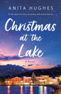 Christmas at the Lake: A Novel