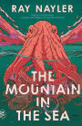 Alternative view 1 of The Mountain in the Sea: A Novel