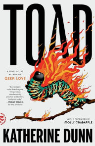 Free download mp3 audio books in english Toad: A Novel FB2 9781250872296 by Katherine Dunn, Molly Crabapple