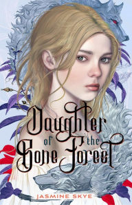 Title: Daughter of the Bone Forest, Author: Jasmine Skye
