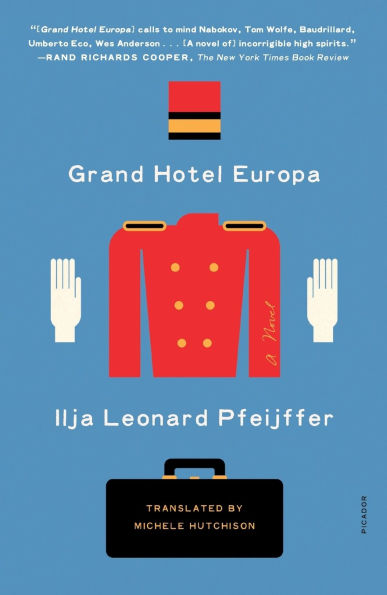 Grand Hotel Europa: A Novel