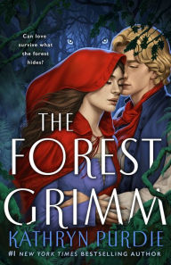 Title: The Forest Grimm, Author: Kathryn Purdie