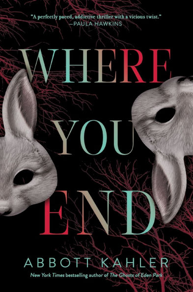 Where You End: A Novel