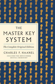 Free ebooks download for nook color The Master Key System: The Complete Original Edition: Also Includes the Bonus Book Mental Chemistry (GPS Guides to Life)