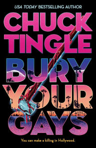 Title: Bury Your Gays, Author: Chuck Tingle
