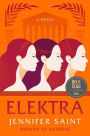 Elektra (Barnes & Noble Book Club Edition)