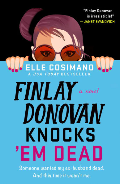 Finlay Donovan Knocks 'Em Dead (Finlay Series #2)