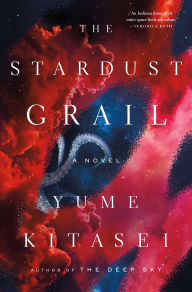 Download ebooks free kindle The Stardust Grail: A Novel