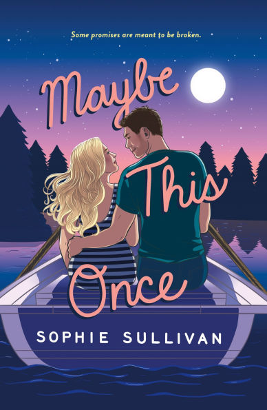 Maybe This Once: A Novel