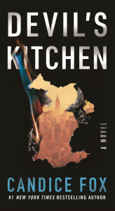 Title: Devil's Kitchen: A Novel, Author: Candice Fox