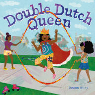 Title: Double Dutch Queen, Author: DeAnn Wiley