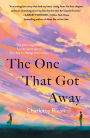 The One That Got Away: A Novel