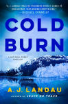 Alternative view 1 of Cold Burn: A National Parks Thriller