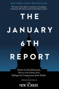 Title: The January 6th Report, Author: Select Committee to Investigate the January 6th Attack on the United States Capitol