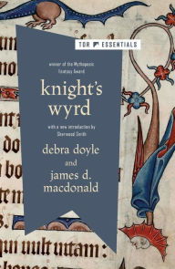 Title: Knight's Wyrd, Author: Debra Doyle