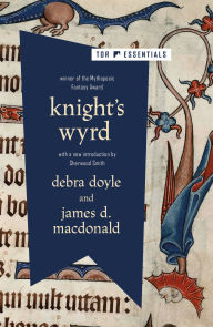 Title: Knight's Wyrd, Author: Debra Doyle