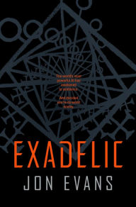 Title: Exadelic, Author: Jon Evans