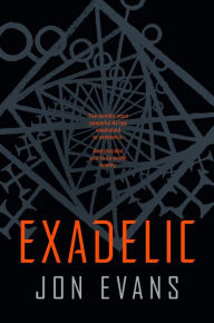 Title: Exadelic, Author: Jon Evans