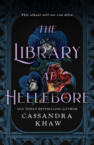 Title: The Library at Hellebore, Author: Cassandra Khaw