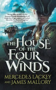Title: House of the Four Winds, Author: Mercedes Lackey