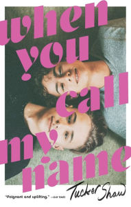 Books download pdf When You Call My Name in English CHM ePub by Tucker Shaw, Tucker Shaw
