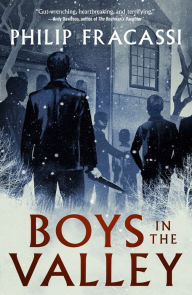 Title: Boys in the Valley, Author: Philip Fracassi
