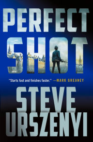Pda book downloads Perfect Shot: A Thriller FB2 ePub MOBI by Steve Urszenyi 9781250879103