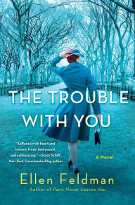 Download english audiobooks free The Trouble with You: A Novel in English by Ellen Feldman