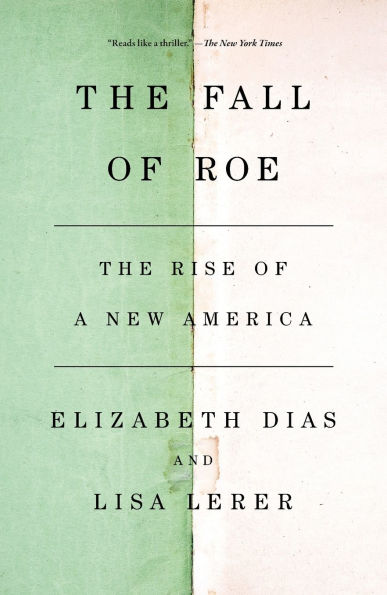 The Fall of Roe: Rise a New America