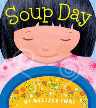 Easy ebook download free Soup Day: A Picture Book DJVU