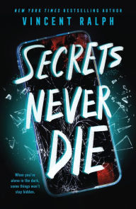 Title: Secrets Never Die, Author: Vincent Ralph