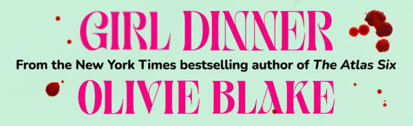 Girl Dinner: A Novel