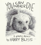 Alternative view 1 of You Can Never Die: A Graphic Memoir