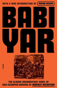 Read downloaded books on iphone Babi Yar: A Document in the Form of a Novel; New, Complete, Uncensored Version