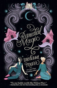 Title: Remedial Magic, Author: Melissa Marr