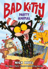 Title: Bad Kitty: Party Animal (Graphic Novel), Author: Nick Bruel