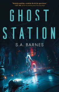Downloading books to iphone for free Ghost Station CHM 9781250884923 (English literature) by S.A. Barnes