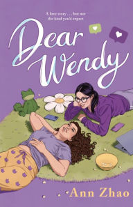 Title: Dear Wendy, Author: Ann Zhao