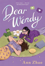 Title: Dear Wendy, Author: Ann Zhao