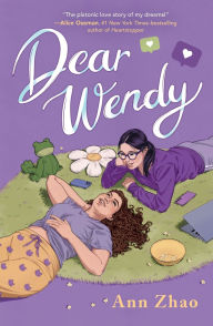 Title: Dear Wendy, Author: Ann Zhao