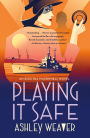 Playing It Safe (Electra McDonnell Series #3)