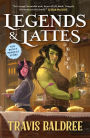 Legends & Lattes: A Novel of High Fantasy and Low Stakes