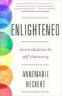 Enlightened: Seven Chakras to Self-Discovery