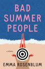 Bad Summer People: A Novel