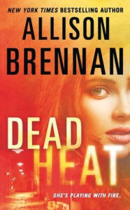 Title: Dead Heat (Lucy Kincaid Series #8), Author: Allison Brennan