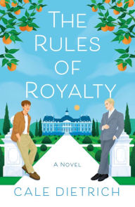 Title: The Rules of Royalty, Author: Cale Dietrich