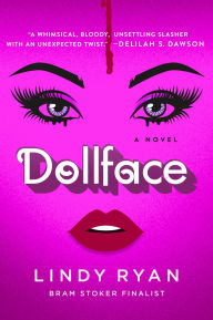 Title: Dollface: A Novel, Author: Lindy Ryan