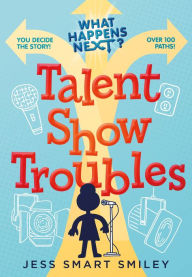 Free audio inspirational books download What Happens Next?: Talent Show Troubles