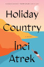 Holiday Country: A Novel